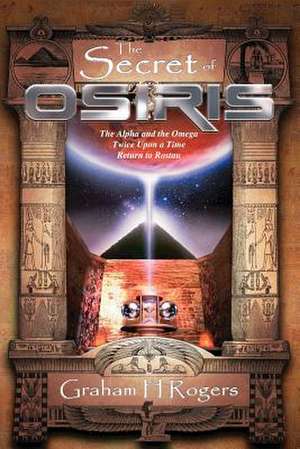 The Secret of Osiris de Graham H. Rogers