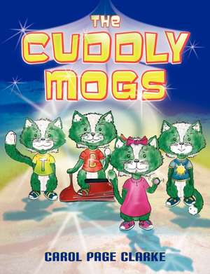 The Cuddly Mogs de Carol Page Clarks