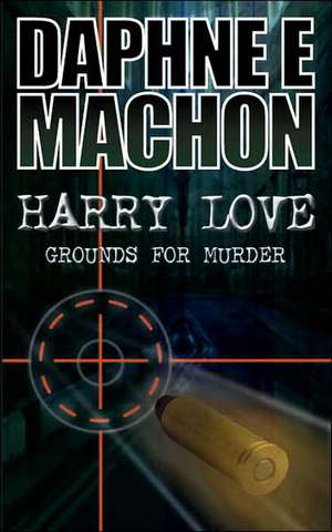Harry Love de Daphne E. Machon