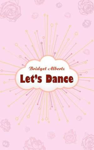 Let's Dance de Bridget Alberts