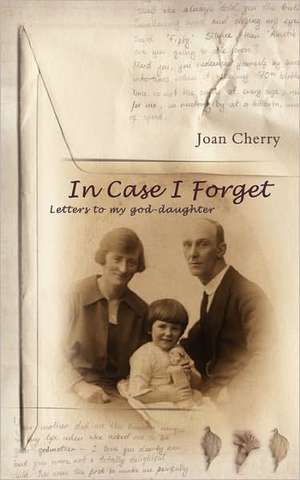 In Case I Forget de Joan Cherry