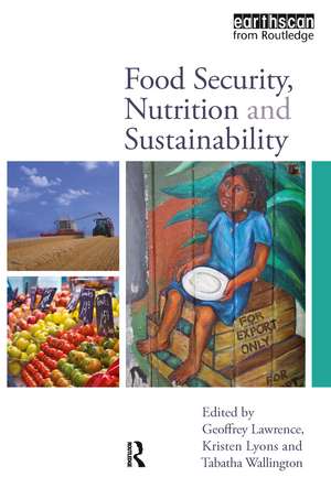 Food Security, Nutrition and Sustainability de Geoffrey Lawrence