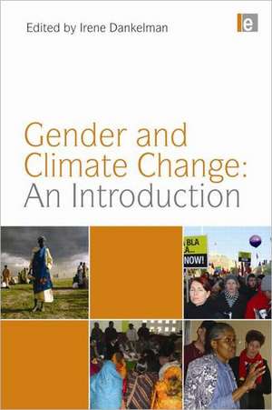 Gender and Climate Change: An Introduction de Irene Dankelman