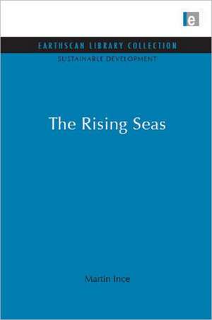 Rising Seas de Martin Ince
