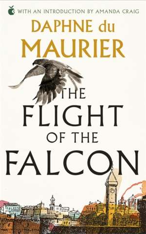 The Flight Of The Falcon de Daphne Du Maurier