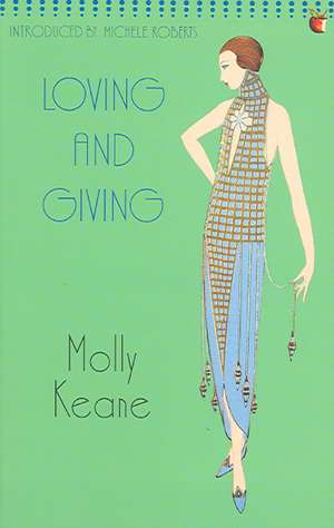 Loving and Giving de Molly Keane