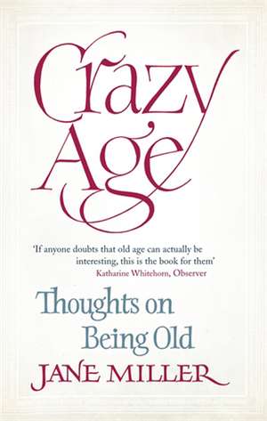 Crazy Age de Jane Miller