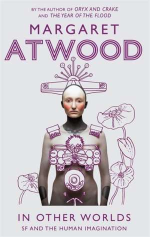 In Other Worlds de Margaret Atwood