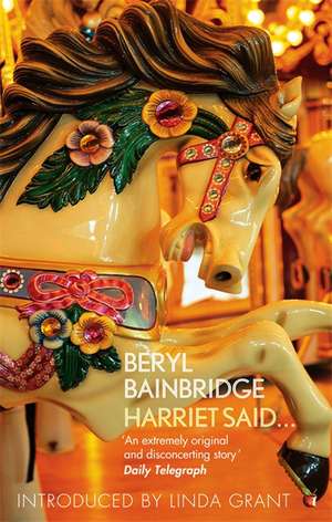 Harriet Said... de Beryl Bainbridge