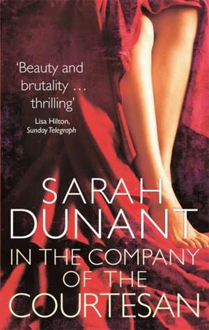 Dunant, S: In The Company Of The Courtesan