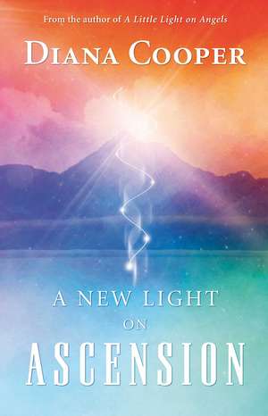 A New Light on Ascension de Diana Cooper