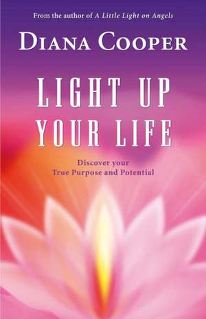 Light Up Your Life de Diana Cooper