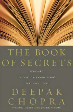 The Book Of Secrets de Deepak Chopra