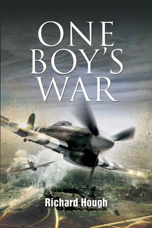 One Boy's War de Richard Hough