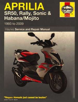 Aprilia SR50, Rally, Sonic & Habana/Mojito Scooters (93 – 09) de Phil Mather