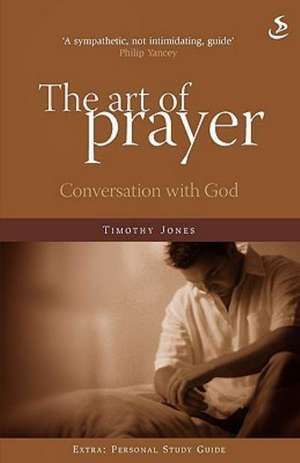 The Art of Prayer de Timothy Jones