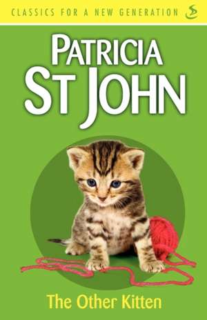 The Other Kitten de Patricia St John