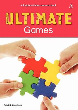 Ultimate Games de Patrick Goodland