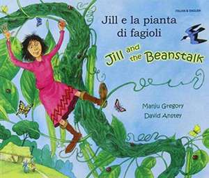 Jill and the Beanstalk in Italian and English de MANJU GREGORY