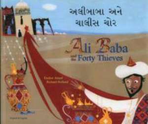 Ali Baba and the Forty Thieves in Gujarati and English de Enebor Attard