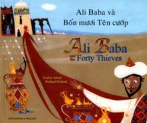 Ali Baba and the Forty Thieves in Vietnamese and English de Enebor Attard