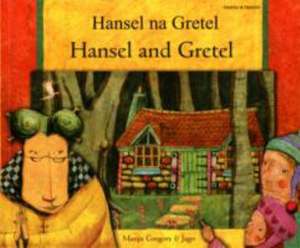 Hansel and Gretel in Swahili and English de MANJU GREGORY