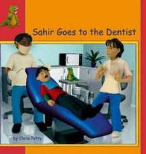 Sahir Goes to the Dentist in French and English de Chris Petty