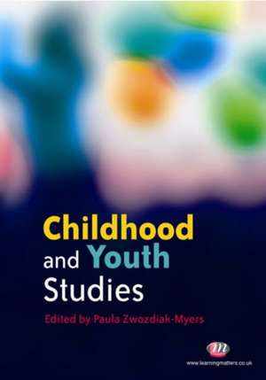 Childhood and Youth Studies de Paula Zwozdiak-Myers