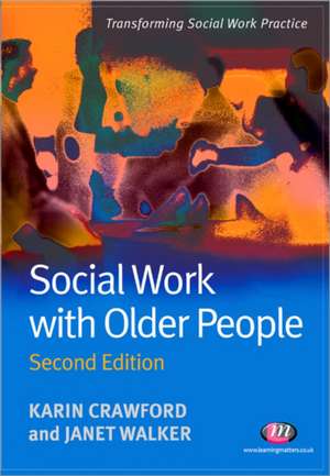 Social Work with Older People de Karin Crawford