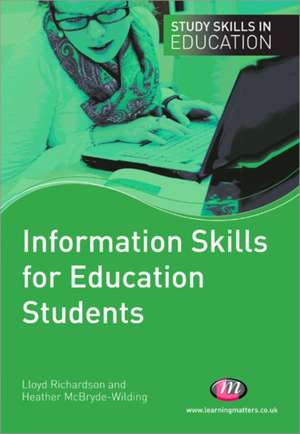 Information Skills for Education Students de Lloyd Richardson