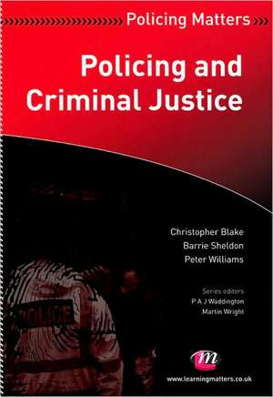 Policing and Criminal Justice de Christopher Blake