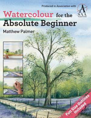 Watercolour for the Absolute Beginner de Matthew Palmer