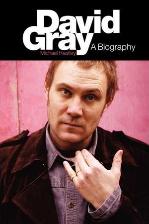 David Gray de Michael Heatley