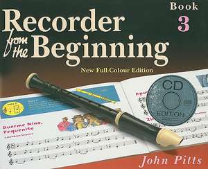 Recorder from the Beginning, Book 3 de John Pitts