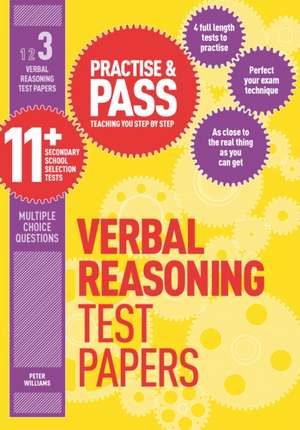 Practise & Pass 11+ Level Three: Verbal reasoning Practice Test Papers de Peter Williams