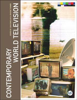 Contemporary World Television de Graeme Turner