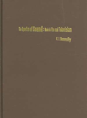 The Spectre of Sound: Music in Film and Television de K. J. Donnelly