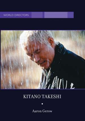 Kitano Takeshi de Aaron Gerow