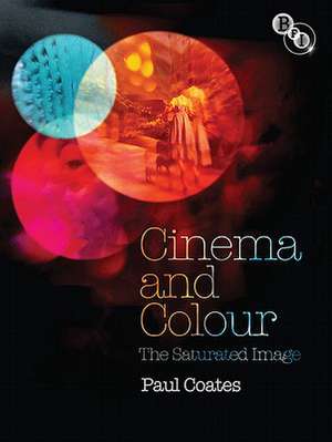 Cinema and Colour de Paul Coates