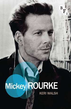 Mickey Rourke de Keri Walsh