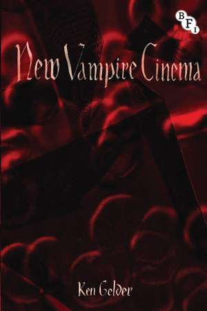 New Vampire Cinema de Ken Gelder