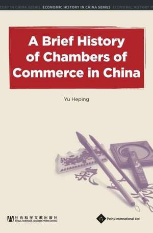 Brief History of Chambers of Commerce in China de China CASS