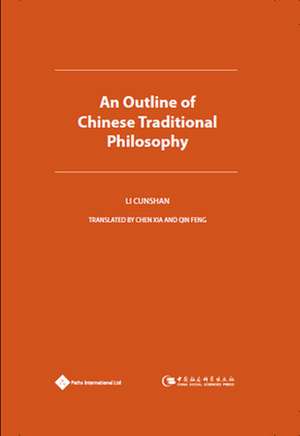 An Outline of Chi Traditional Philosophy: How Foreign Companies Fight Their War in China de Cunshan Li