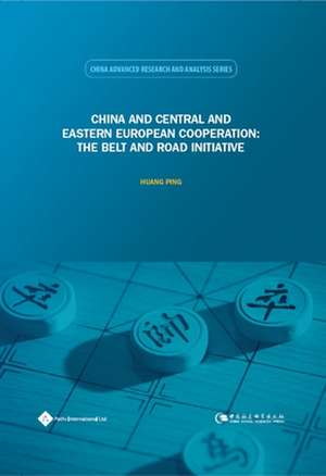 China and Central and Eastern European Cooperation de Ping Huang