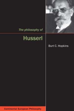 The Philosophy of Husserl de Burt Hopkins