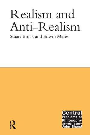 Realism and Anti-Realism de Stuart Brock