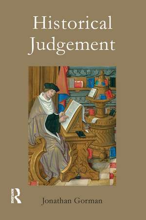 Historical Judgement de Jonathan Gorman