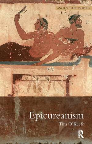 Epicureanism de Tim O'Keefe