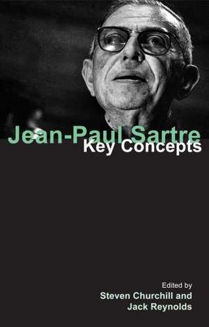 Jean-Paul Sartre: Key Concepts de Steven Churchill