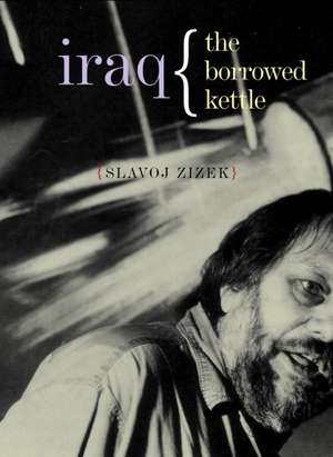 Iraq de Slavoj Zizek